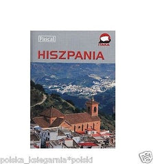 HISZPANIA przewodnik ILUSTROWANY PASCAL wysylka 24h! polskie ksiazki *T *JBooks