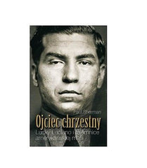 OJCIEC CHRZESTNY LUCKY LUCCIANO Paul Sherman biografia polska ksiegarnia *JBook