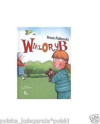 WIELORYB  Renata Piatkowska wysylka 24h! Twarda polskie ksiazki *JBook
