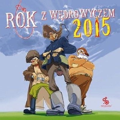 ROK Z WEDROWYCZEM KALENDARZ 2015 ksiazka polska ksiegarnia wysylka 24h!  *JBook