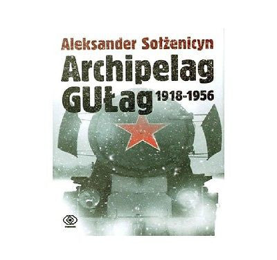 ARCHIPELAG GULAG 1918-1956 Aleksander Solzenicyn PAKIET polska ksiazka *T *JBook