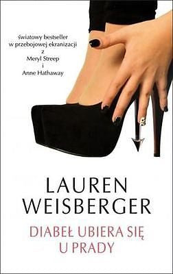 DIABEL UBIERA SIE U PRADY Lauren Weisberger wysylka 24h! POLISH BOOK *JBook
