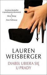 DIABEL UBIERA SIE U PRADY Lauren Weisberger wysylka 24h! POLISH BOOK *JBook