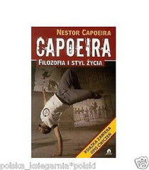 CAPOEIRA FILOZOFIA I STYL ZYCIA Capoeira Nestor wys 24h polska ksiegarnia *JBook