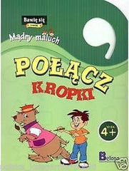 Polish Book BAWIE SIE I UCZE MADRY MALUCH POLACZ KROPKI 4+ wys. 24h *JBook