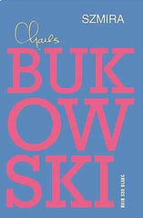 SZMIRA CHARLES BUKOWSKI polskie ksiazki wysylka 24h! Polish book *JBook