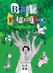 BAJKI FILOZOFICZNE JAK ZYC NA ZIEMI Michel Piquema Polish book TWARDA *JBook