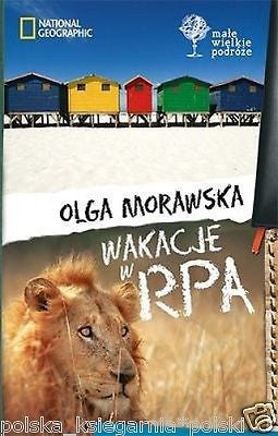 Olga Morawska Wakacje w RPA National Geographic przewodnik polish book *JBooks