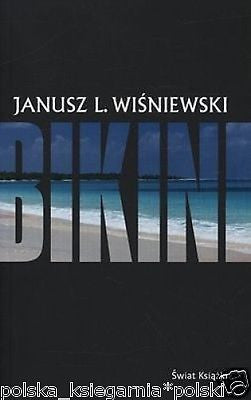 Janusz L. Wisniewski BIKINI polska ksiazka POLISH BOOK wysylka 24h! *JBook