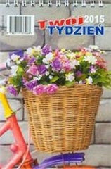 TWOJ TYDZIEN maly KALENDARZ 2015 kwiaty FORMAT B6  polska ksiegarnia *JBook