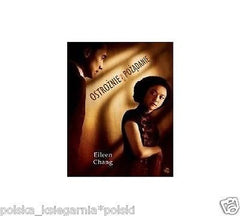 OSTROZNIE POZADANIE Eileen Chang wys. 24h! polska ksiegarnia *T *JBook