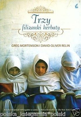 TRZY FILIZANKI HERBATY Greg Mortenson David O. Relin Pakistan Afganistan *JBooks