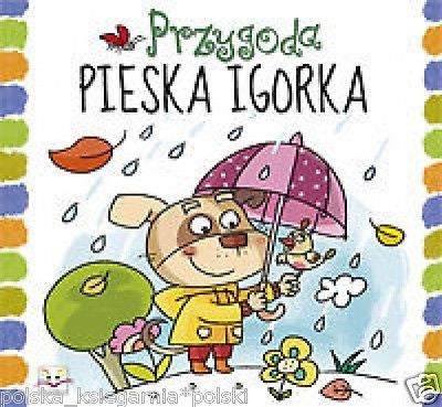 PRZYGODA PIESKA IGORKA bajka dla dzieci KARTON polska ksiegarnia *JBOOK