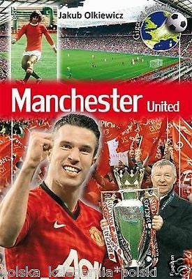 MANCHESTER UNITED JAKUB OLKIEWICZ pilka nozna football wysylka 24h! *JBooks