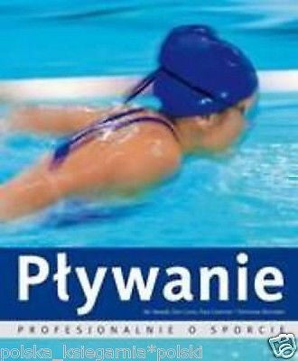 PLYWANIE PROFESJONALNIE O SPORCIE wysylka *24H! POLSKIE KSIAZKI *JBook