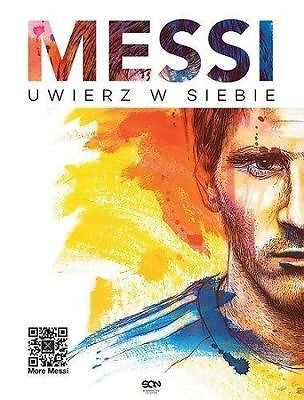 MESSI UWIERZ W SIEBIE Leo Messi Martin Casullo sport Twarda wysylka 24h! *JBook