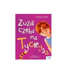 ZUZA CZEKA NA TYGRYSA Katarzyna Zychla Polish book polska ksiegarnia *JBook