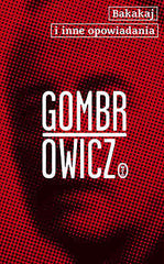 BAKAKAJ I INNE OPOWIADANIA Witold Gombrowicz ksiazka polska ksiegarnia *JBook
