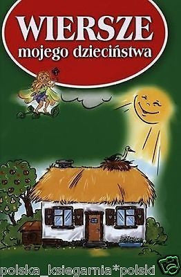 Polish Book  WIERSZE MOJEGO DZIECINSTWA TWARDA polska ksiegarnia *T *JBook