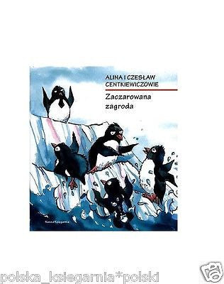 ZACZAROWANA ZAGRODA Alina i Czeslaw Centkiewiczowie polskie ksiazki *JBook