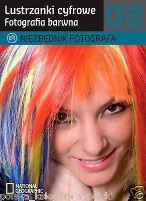 FOTOGRAFIA BARWNA NIEZBEDNIK FOTOGRAFA lustrzanki cyfrowe  polish book *T*JBooks