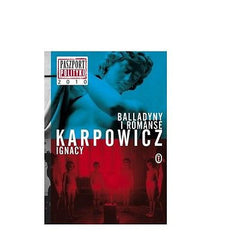 BALLADYNY I ROMANSE Ignacy Karpowicz polska ksiegarnia polskie ksiazki *JBook