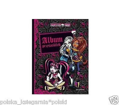MONSTER HIGH ALBUM PRZYJACIOLEK dla dzieci wys. 24h! POLISH BOOK *JBOOK