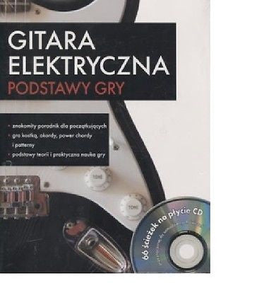 GITARA ELEKTRYCZNA nauka gry na gitarze PODSTAWY + CD samouczek wys. 24h! *JBook