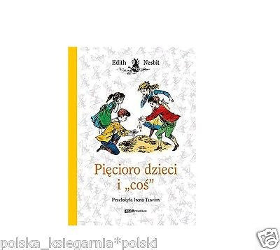 PIECIORO DZIECI I COS Edith Nesbit POLISH BOOK polska ksiegarnia *JBook