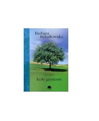 KOLO GRANIASTE Barbara Rybaltowska czesc 3 wysylka 24h! polska ksiegarnia *JBook