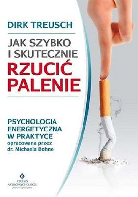 JAK SZYBKO I SKUTECZNIE RZUCIC PALENIE Dik Treusch ksiazka polska  *T*JBooks
