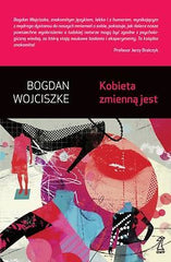 KOBIETA ZMIENNA JEST BOGDAN WOJCISZKE poradnik wys 24h Polska ksiegarnia *JBook