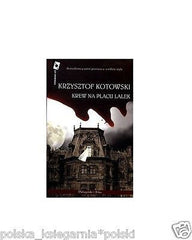 KREW NA PLACU LALEK Krzysztof Kotowski wysylka 24h! polska ksiazka *JBook