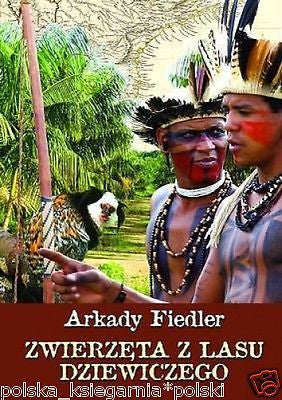 Polish Book ZWIERZETA Z LASU DZIEWICZEGO Arkady Fiedler wys 24h!  *JBook