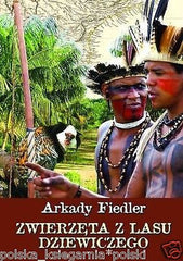 Polish Book ZWIERZETA Z LASU DZIEWICZEGO Arkady Fiedler wys 24h!  *JBook