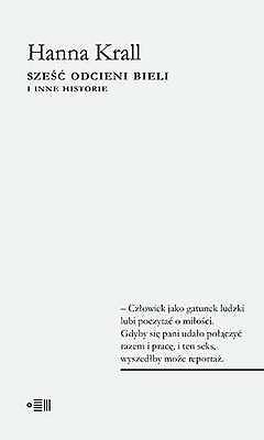 SZESC ODCIENI BIELI Hanna Krall polska ksiegarnia ksiazka Polish book esej JBook