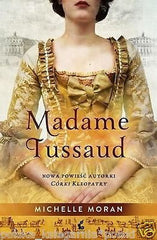 MADAME TUSSAUD Michelle Moran wysylka 24h polska ksiazka POLISH BOOK *JBook