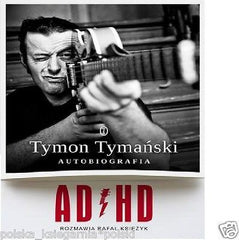 Tymon Tymanski Rafal Ksiezyk  ADHD  wysylka 24h! TWARDA  Polish book *T *JBook