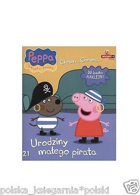 URODZINY MALEGO PIRATA SWINKA PEPPA CHRUM CHRUM 24h z defektem taniej *TD *JBook