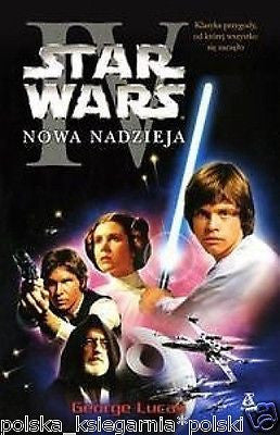 NOWA NADZIEJA STAR WARS Lucas George polska ksiegarnia POLISH BOOK *JBook