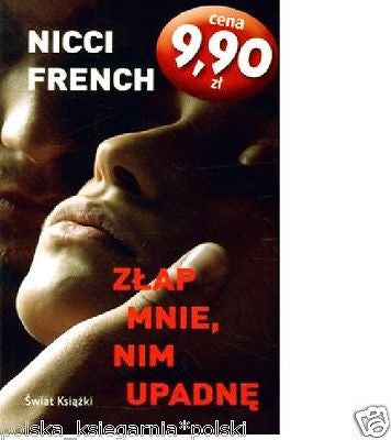 ZLAP MNIE, NIM UPADNE Nicci French ksiazki polskie THRILLER po polsku *T *JBooks