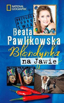 Beata Pawlikowska BLONDYNKA NA JAWIE kieszonkowa National Geographic  *JBook