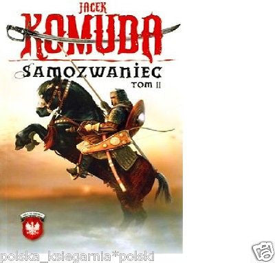 SAMOZWANIEC TOM II Jacek Komuda polskie ksiazki wysylka 24h!! *JBook