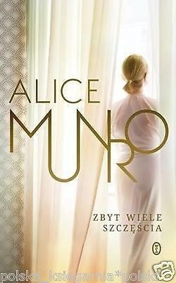 ZBYT WIELE SZCZESCIA Alice Munro wysylka 24h! polska ksiegarnia *JBook
