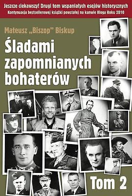 SLADAMI ZAPOMNIANYCH BOHATEROW TOM 2 Mateusz Biszop Biskup POLISH BOOK *T *JBook