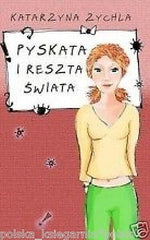 PYSKATA I RESZTA SWIATA  Katarzyna Zychla wys. 24h! polska ksiazka *JBooks