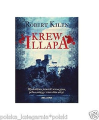 KREW ILLAPA Robert Kilen polskie ksiazki wysylka 24h historyczne  *JBook