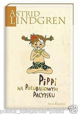 Polish book PIPPI NA POLUDNIOWYM PACYFIKU Astrid Lindgren  wys 24h! *JBook