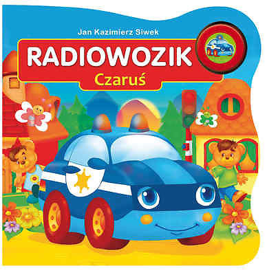 RADIOWOZIK CZARUS POJAZDY DZWIEKOWE Jan Kazimierz Siwek POLISH BOOK *T *JBook