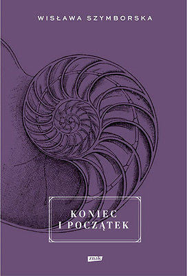 KONIEC I POCZATEK wiersze Wislawa Szymborska poezja NOWA poems TWARDA *JBook